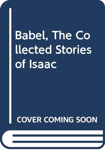The Collected Stories of Isaac Babel