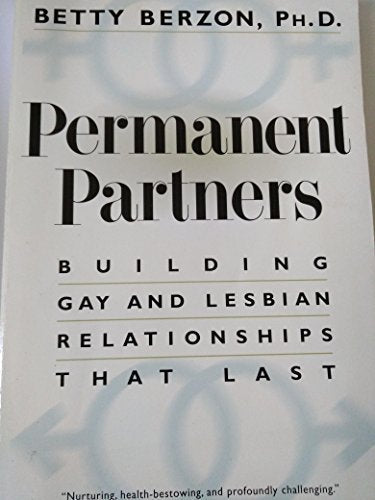 Permanent Partners: Building Gay and Lesbian Relationships That Last