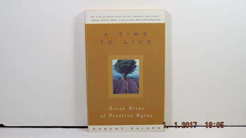 A Time to Live: Seven Tasks of Creative Aging