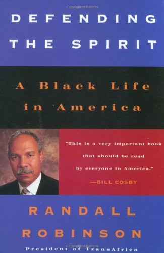 Defending the Spirit: A Black Life in America