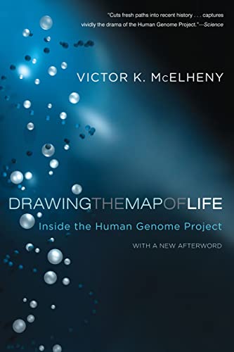 Drawing the Map of Life: Inside the Human Genome Project (A Merloyd Lawrence Book)