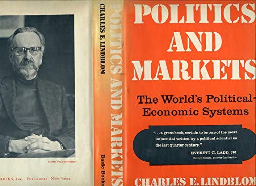 Politics And Markets: The World's Political-economic Systems