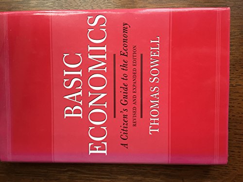 Basic Economics 2nd Ed: A Citizen's Guide to the Economy, Revised and Expanded Edition