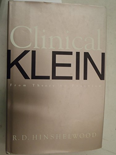 Clinical Klein: From Theory To Practice