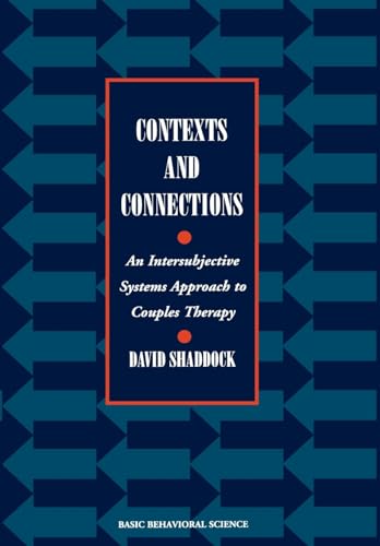 Contexts And Connections: An Intersubjective Approach To Couples Therapy