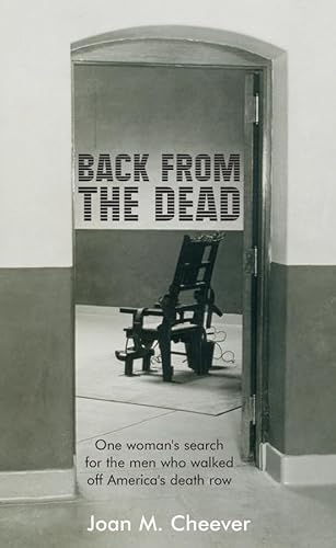 Back from the Dead: One Woman's Search for the Men Who Walked off America's Death Row