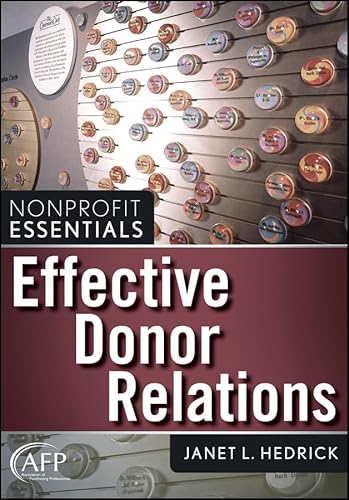 Effective Donor Relations (The AFP/Wiley Fund Development Series)