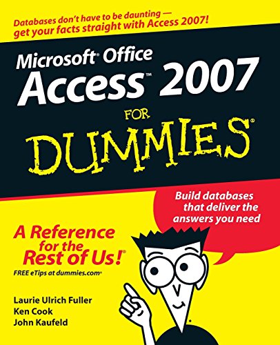 Access 2007 For Dummies (For Dummies Series)