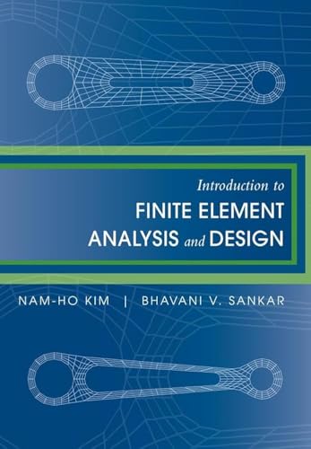 Introduction to Finite Element Analysis and Design