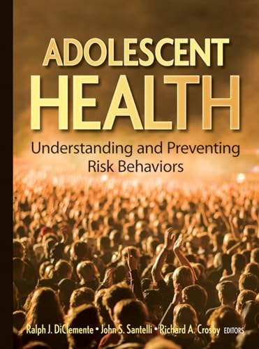 Adolescent Health: Understanding and Preventing Risk Behaviors