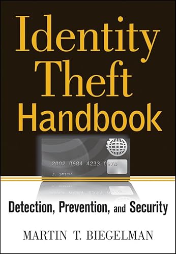 Identity Theft Handbook: Detection, Prevention, and Security