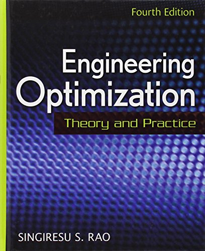 Engineering Optimization: Theory and Practice