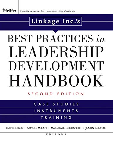 Linkage Inc's Best Practices in Leadership Development Handbook: Case Studies, Instruments, Training (Jossey-Bass Leadership Series)