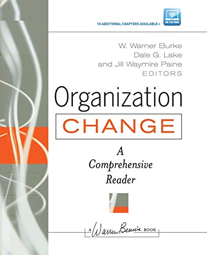 Organization Change: A Comprehensive Reader (J-B Warren Bennis Series)