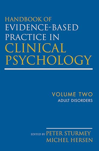 Handbook of Evidence-Based Practice in Clinical Psychology, Adult Disorders