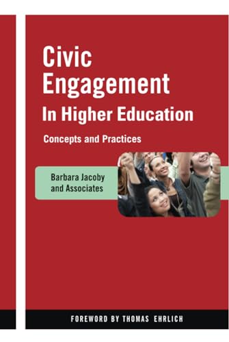 Civic Engagement in Higher Education: Concepts and Practices (Jossey-Bass Higher and Adult Education (Hardcover))