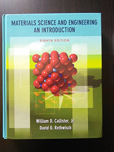 Materials Science and Engineering: An Introduction, 8th Edition