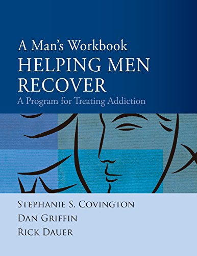 A Man's Workbook: A Program for Treating Addiction