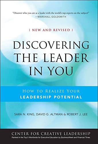 Discovering the Leader in You: How to realize Your Leadership Potential