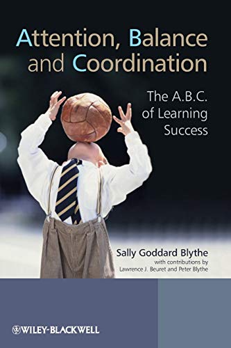 Attention, Balance and Coordination: The A.B.C. of Learning Success