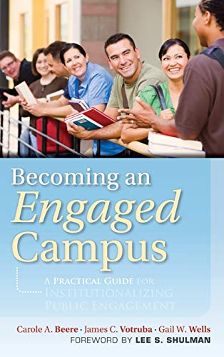 Becoming an Engaged Campus: A Practical Guide for Institutionalizing Public Engagement (Jossey-Bass Higher and Adult Education (Hardcover))