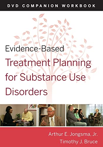 Evidence-Based Treatment Planning for Substance Abuse Workbook (Evidence-Based Psychotherapy Treatment Planning Video Series)