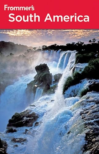 Frommer's South America (Frommer's Complete Guides)