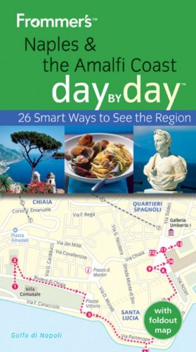 Frommer's Naples and The Amalfi Coast Day by Day (Frommer's Day by Day - Pocket)