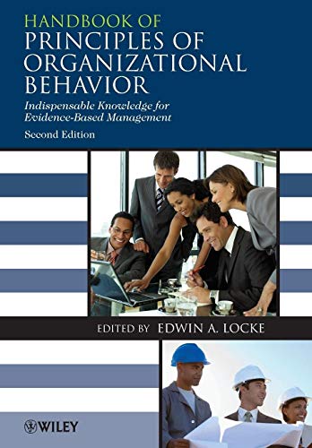 Handbook of Principles of Organizational Behavior: Indispensable Knowledge for Evidence-based Management