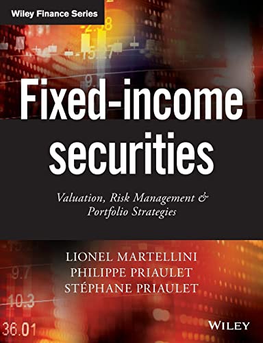 Fixed-Income Securities: Valuation, Risk Management and Portfolio Strategies (The Wiley Finance Series)