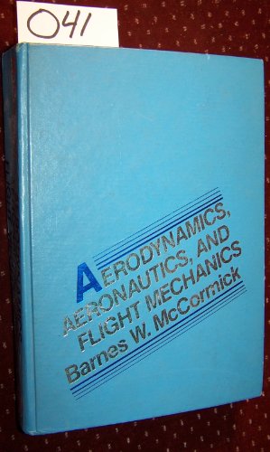 Aerodynamics, Aeronautics and Flight Mechanics