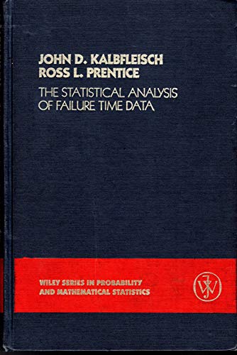 The Statistical Analysis of Failure Time Data (Wiley Series in Probability and Statistics)