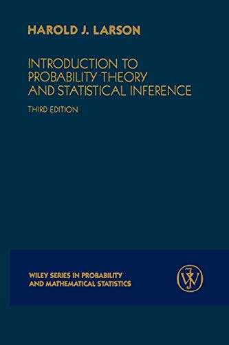 Introduction to Probability Theory and Statistical Inference (Wiley Series in Probability and Mathematical Statistics. Probability and maThematical Statistics)