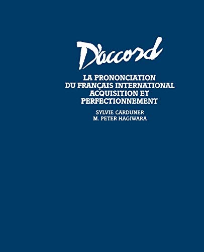 D'Accord - La Prononciation du Francais Internationale: Acquisition et Perfectionnement