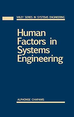 Human Factors in Systems Engineering (Wiley Series in Systems Engineering and Management)