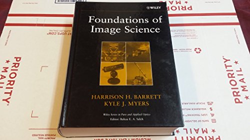Foundations of Image Science (Wiley Series in Pure and Applied Optics)
