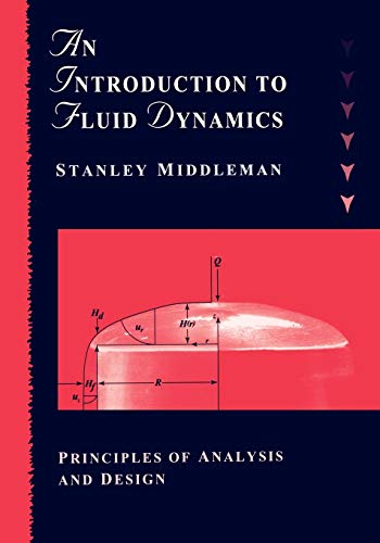 An Introduction to Fluid Dynamics: Principles of Analysis and Design (Wiley-BT)