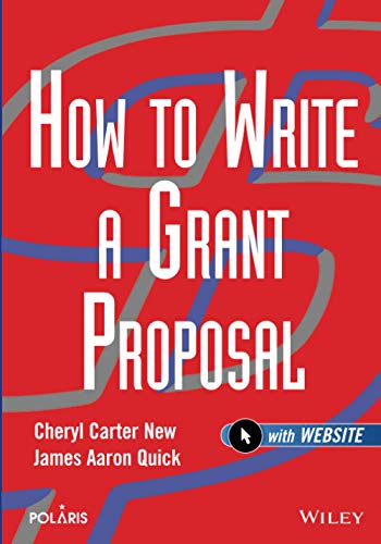 How to Write a Grant Proposal (Wiley Nonprofit Law, Finance and Management Series)