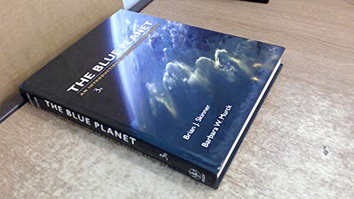 Blue Planet An Introduction to Earth System Science, 3rd Edition