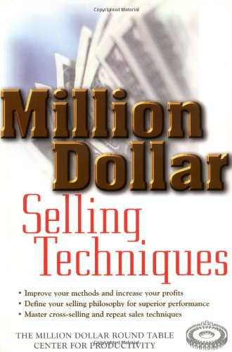 Million Dollar Selling Techniques (Million Dollar Round Table)