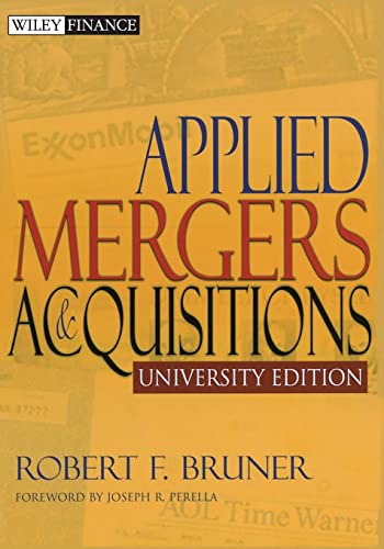 Applied Mergers and Acquisitions, University Edition (Wiley Finance)