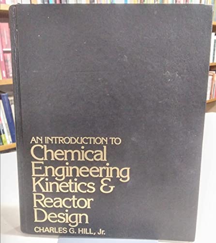 Introduction to Chemical Engineering Kinetics & Reactor Design