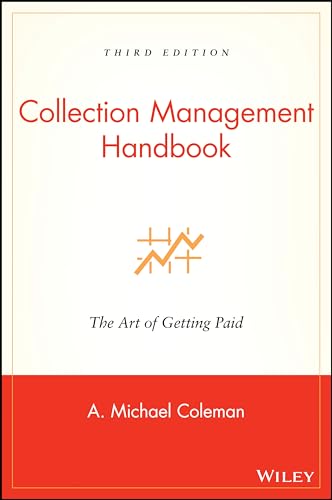 Collection Management Handbook: The Art of Getting Paid