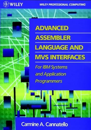 Advanced Assembler Language and MVS Interfaces for IBM Systems and Application Programmers