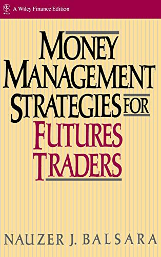 Money Management Strategies for Futures Traders (Wiley Finance)