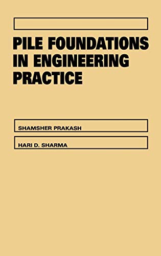 Pile Foundations in Engineering Practice (Wiley Series in Geotechnical Engineering)
