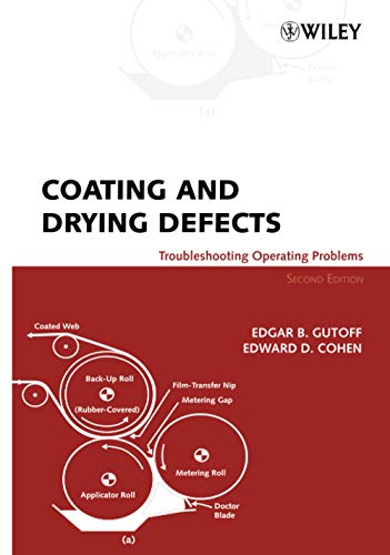Coating and Drying Defects: Troubleshooting Operating Problems (Society of Plastics Engineers Monographs)