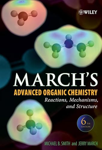 March's Advanced Organic Chemistry: Reactions, Mechanisms, and Structure