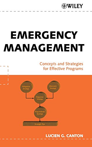 Emergency Management: Concepts and Strategies for Effective Programs