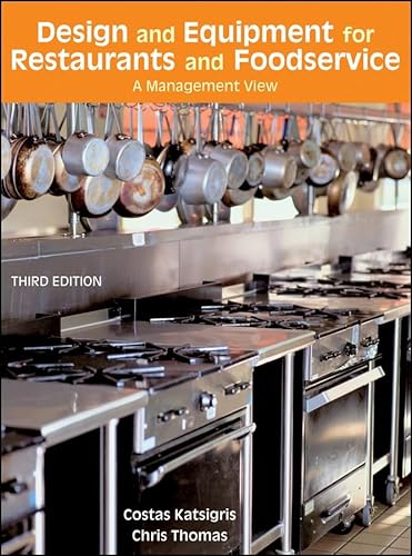Design and Equipment for Restaurants and Foodservice: A Management View, 3rd Edition